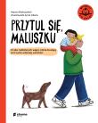 Przytul się, maluszku. Autor: Brykczyński Marcin. Dadada.pl Okładka książki Przytul się, maluszku