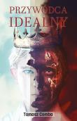 Okładka książki Przywódca idealny