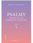 Psalmy. Medytacje chrześcijanina T.1 Psalmy 1-51. Autor: Spaemann Robert. Dadada.pl Okładka książki Psalmy. Medytacje chrześcijanina T.1 Psalmy 1-51