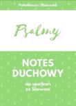 Psalmy. Notes duchowy do spotkań ze Słowem. Wydawca: Pallottinum. Dadada.pl Opakowanie Psalmy. Notes duchowy do spotkań ze Słowem