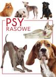 Psy rasowe. Autor: Izabela Przeczek. Dadada.pl Okładka książki Psy rasowe