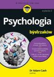 Psychologia dla bystrzaków. Autor: Adam Cash. Dadada.pl Okładka książki Psychologia dla bystrzaków