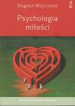 Psychologia miłości wyd.5/2022 poszerzone. Autor: Bogdan Wojciszke. Dadada.pl Okładka książki Psychologia miłości wyd.5/2022 poszerzone