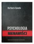 Psychologia nienawiści. Autor: Gawda Barbara. Dadada.pl Okładka książki Psychologia nienawiści