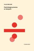 Psychologia procesu w relacjach. Autor: Arnold Mindell, Luboński Paweł. Dadada.pl Okładka książki Psychologia procesu w relacjach