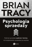 Okładka książki Psychologia sprzedaży. Podnieś sprzedaż szybciej i łatwiej, niż kiedykolwiek uznawałeś za możliwe wyd. 2023
