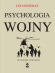 Psychologia wojny (wyd. 2022). Autor: Murray Leo. Dadada.pl Okładka książki Psychologia wojny (wyd. 2022)