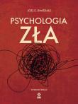 Psychologia zła wyd. 2023. Autor: Joel E. Domsdale. Dadada.pl Okładka książki Psychologia zła wyd. 2023
