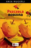 Pszczela rodzina. Autor: Mugerli Anja. Dadada.pl Okładka książki Pszczela rodzina