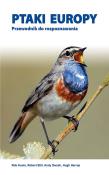 Ptaki Europy. Przewodnik do rozpoznawania. Autor:   Praca zbiorowa. Dadada.pl Okładka książki Ptaki Europy. Przewodnik do rozpoznawania