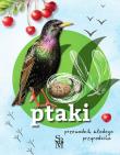 Ptaki. Przewodnik młodego przyrodnika. Autor: Opracowanie zbiorowe. Dadada.pl Okładka książki Ptaki. Przewodnik młodego przyrodnika