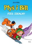 Ptyś i Bill T.11 Pies idealny. Autor: Jean Roba, Maria Mosiewicz. Dadada.pl Okładka książki Ptyś i Bill T.11 Pies idealny