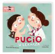 Pucio u lekarza. Autor: Galewska-Kustra Marta, Joanna Kłos. Dadada.pl Okładka książki Pucio u lekarza