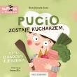 Pucio zostaje kucharzem, czyli o radości z jedzenia. Autor: Galewska-Kustra Marta. Dadada.pl Okładka książki Pucio zostaje kucharzem, czyli o radości z jedzenia