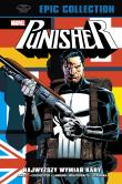 Punisher Epic Collection. Najwyższy wymiar kary. Autor: John Wagner, Abnett Dan, Lanning Andy, Dixon Chuck, Marek Baron, Roger Salick, Dan G. Chichester, Mike Lackey, Braithwaite Dougie, Bisley Simon, Larry Stroman, Tod Smith, Hugh Haynes, Phil Gascoine, Val Mayerik. Dadada.pl Okładka książki Punisher Epic Collection. Najwyższy wymiar kary