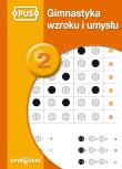 PUS Gimnastyka Wzroku i Umysłu 2. Autor: Agata Indrychowska. Dadada.pl Okładka książki PUS Gimnastyka Wzroku i Umysłu 2