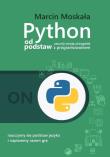 Python od podstaw. Autor: Moskała Marcin. Dadada.pl Okładka książki Python od podstaw