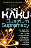 Quantum Supremacy. Autor: Michio Kaku. Dadada.pl Okładka książki Quantum Supremacy