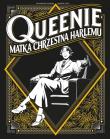 Queenie Matka chrzestna Harlemu. Autor: Colomba Elizabeth, Levy Aurelie. Dadada.pl Okładka książki Queenie Matka chrzestna Harlemu