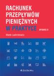 Rachunek przepływów pieniężnych w praktyce w.3. Autor: Lachmirowicz Marek. Dadada.pl Okładka książki Rachunek przepływów pieniężnych w praktyce w.3