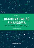 Rachunkowość finansowa - od teorii do praktyki (wyd. IV). Autor: Piotr Szczypa (red.). Dadada.pl Okładka książki Rachunkowość finansowa - od teorii do praktyki (wyd. IV)