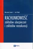 Rachunkowość zakładów ubezpieczeń i zakładów reasekuracji. Autor: Lament Marzanna, Piątek Jan. Dadada.pl Okładka książki Rachunkowość zakładów ubezpieczeń i zakładów reasekuracji