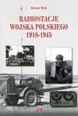 Okładka książki Radiostacje Wojska Polskiego 1918-1945