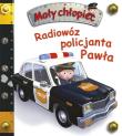 Radiowóz policyjny Pawła. Mały chłopiec. Autor: Beaumont Emilie, Nathalie Belineau. Dadada.pl Okładka książki Radiowóz policyjny Pawła. Mały chłopiec