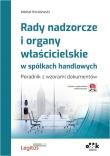 Rady nadzorcze i organy właścicielskie w spółkach handlowych. Poradnik z wzorami dokumentów (z suple. Autor: Koralewski Michał. Dadada.pl Okładka książki Rady nadzorcze i organy właścicielskie w spółkach handlowych. Poradnik z wzorami dokumentów (z suple