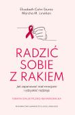 Radzić sobie z rakiem. Autor: Stunt Elizabeth Cohn, Marsha M. Linehan. Dadada.pl Okładka książki Radzić sobie z rakiem