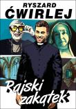 Rajski zakątek. Autor: Ćwirlej Ryszard. Dadada.pl Okładka książki Rajski zakątek