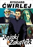 Rajski Zakątek. Autor: Ćwirlej Ryszard. Dadada.pl Okładka książki Rajski Zakątek