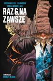 Raz i na zawsze Tom 3 Sroczy sejmik. Autor: Gillen Kieron, Dan Mora. Dadada.pl Okładka książki Raz i na zawsze Tom 3 Sroczy sejmik