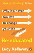 Re-educated. Autor: Kellaway Lucy. Dadada.pl Okładka książki Re-educated
