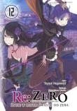 Re: Zero. Życie w innym świecie od zera. Light Novel. Tom 12. Autor: Nagatsuki Tappei. Dadada.pl Okładka książki Re: Zero. Życie w innym świecie od zera. Light Novel. Tom 12