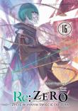 Re: Zero. Życie w innym świecie od zera. Light Novel. Tom 16. Autor: Nagatsuki Tappei. Dadada.pl Okładka książki Re: Zero. Życie w innym świecie od zera. Light Novel. Tom 16