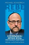 Rebe powiedz... Autor: Michael SchudrichIrena Wiszniewska. Dadada.pl Okładka książki Rebe powiedz..