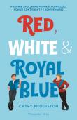 Red, White & Royal Blue. Autor: Casey McQuiston, Emilia Skowrońska. Dadada.pl Okładka książki Red, White & Royal Blue