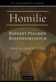 Refreny Psalmów Responsoryjnych. Homilie Święta i uroczystości. Autor: Kazimierz Ligeza. Dadada.pl Okładka książki Refreny Psalmów Responsoryjnych. Homilie Święta i uroczystości