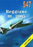 Reggiane RE. 2005 nr 547. Autor: Janusz Ledwoch. Dadada.pl Okładka książki Reggiane RE. 2005 nr 547