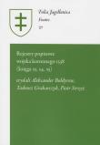 Rejestry popisowe wojska koronnego 1538 (księga 33, 34, 35). Wydawca: Polskie Towarzystwo Historyczne. Dadada.pl Opakowanie Rejestry popisowe wojska koronnego 1538 (księga 33, 34, 35)