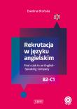 Rekrutacja w języku angielskim. Find a Job in an English-Speaking Company. Autor: EWELINA BŁOŃSKA. Dadada.pl Okładka książki Rekrutacja w języku angielskim. Find a Job in an English-Speaking Company