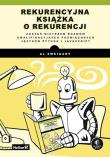 Rekurencyjna książka o rekurencji. Autor: Al Sweigart. Dadada.pl Okładka książki Rekurencyjna książka o rekurencji