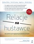 Relacje na huśtawce. Jak uwolnić się od negatywnych wzorców zachowań?. Autor: Lev A., McKay M., Skeen M., Fanning P.. Dadada.pl Okładka książki Relacje na huśtawce. Jak uwolnić się od negatywnych wzorców zachowań?