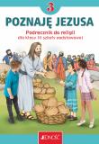 Religia Poznaję Jezusa podręcznik dla klasy 3 szkoły podstawowej. Autor: Opracowanie zbiorowe. Dadada.pl Okładka książki Religia Poznaję Jezusa podręcznik dla klasy 3 szkoły podstawowej