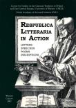 Opakowanie Respublica Litteraria in Action. Letters - Speeches - Poems - Inscriptions