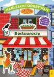 Restauracja. Naklejam i odkrywam. Autor: Opracowanie zbiorowe. Dadada.pl Okładka książki Restauracja. Naklejam i odkrywam