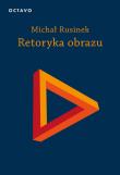 Retoryka obrazu. Autor: Michał Rusinek. Dadada.pl Okładka książki Retoryka obrazu