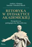 Retoryka w dydaktyce akademickiej. Autor: Andrei Ahapau, Imelda Chłodna-Błach. Dadada.pl Okładka książki Retoryka w dydaktyce akademickiej