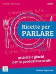 Ricette per Parlare A1-C1 edizione aggiornata. Autor: Bailini Sonia, Silvia Consonno. Dadada.pl Okładka książki Ricette per Parlare A1-C1 edizione aggiornata